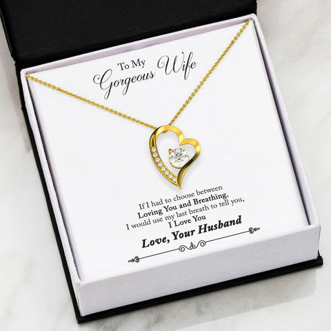 To My Gorgeous Wife - Forever Necklace - Last Breath