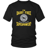 Official DAIRY FREE Superpower Shirt